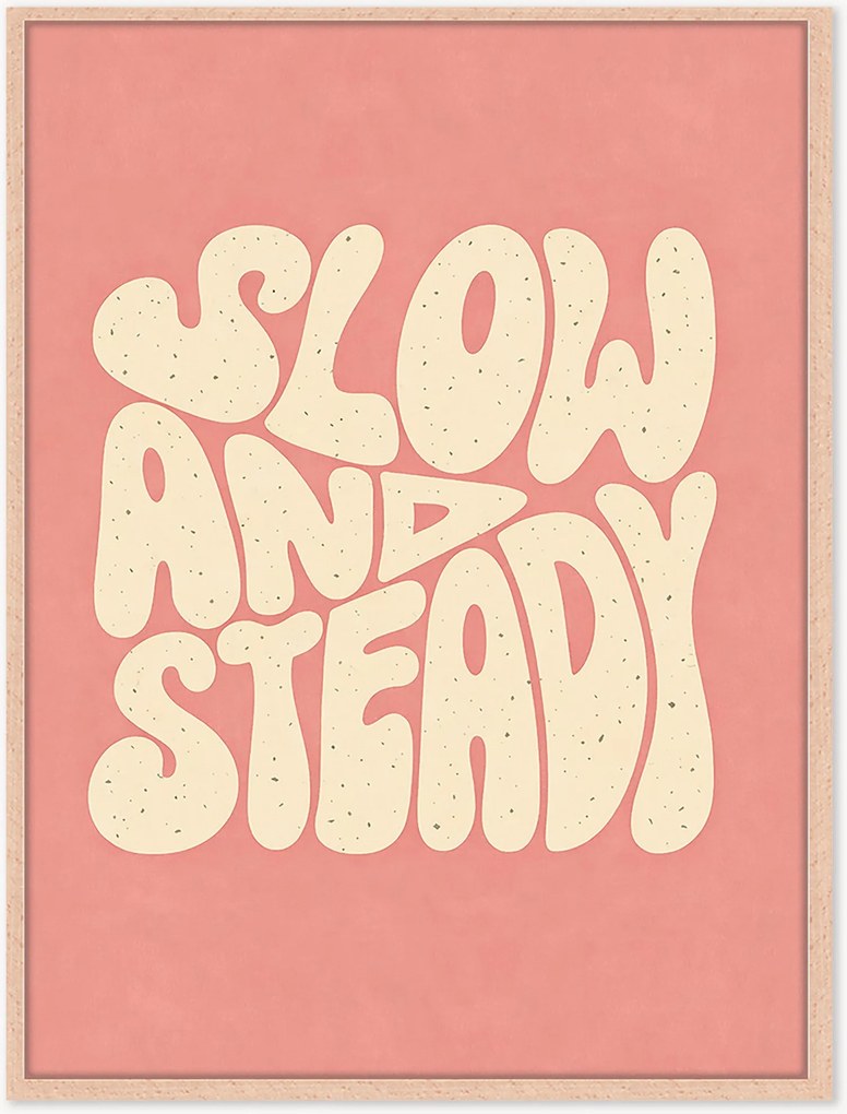 Impressão digital emoldurada Slow & Steady