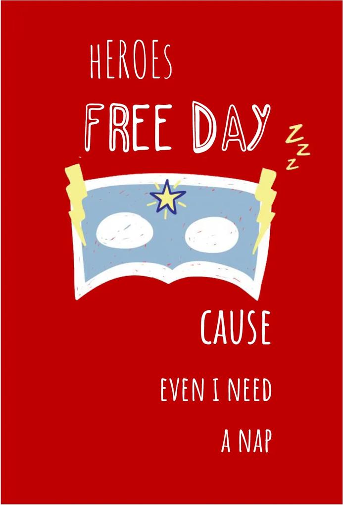 Póster "Heroes Free Day"