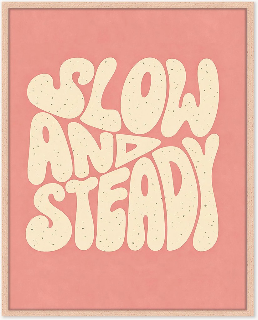 Impressão digital emoldurada Slow & Steady