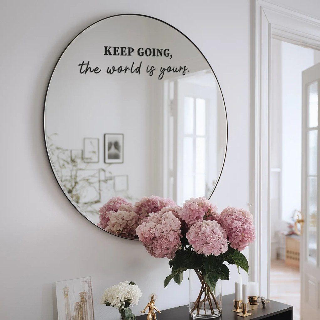 Autocolante para espelho S27 – KEEP GOING, the world is yours.