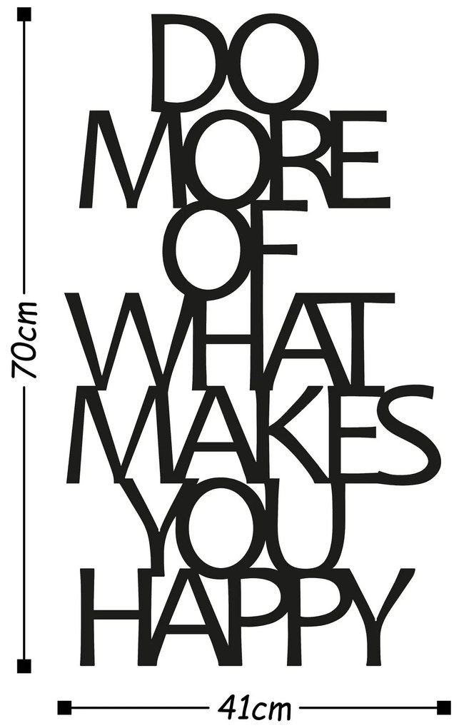 Acessório Decorativo de Parede em Metal Do More Of What Makes You Happ