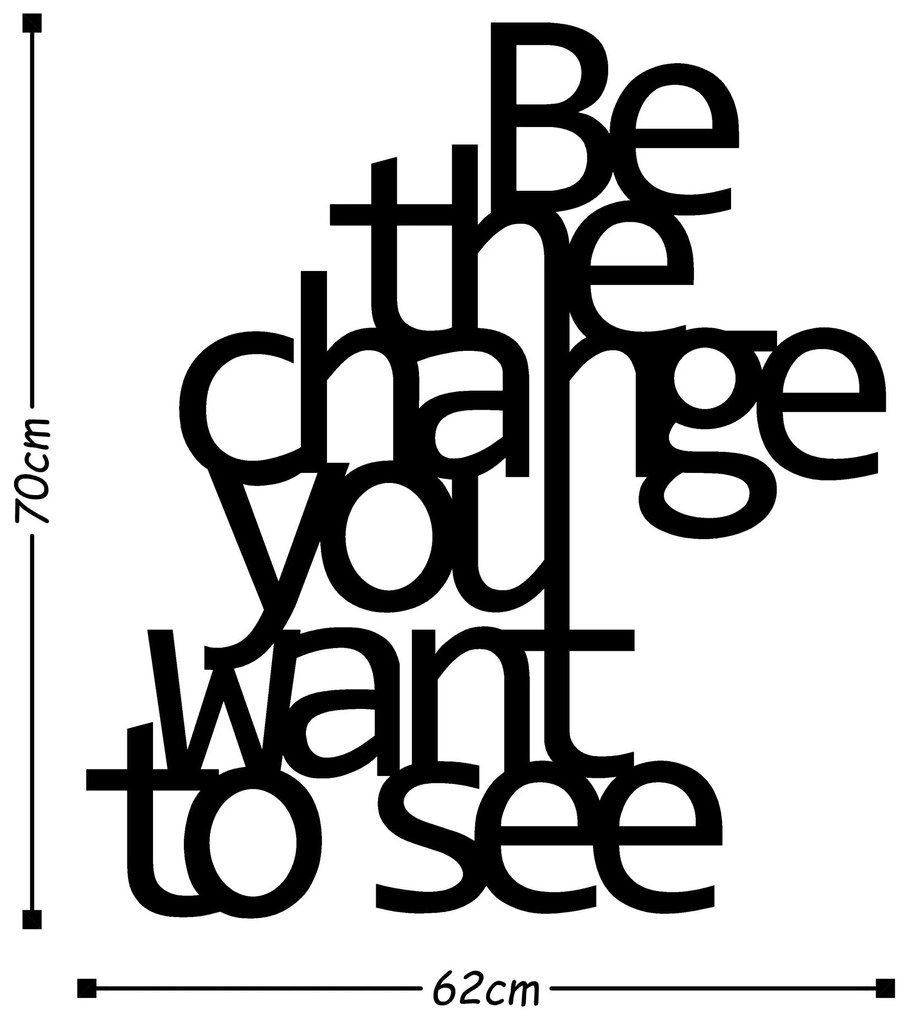 Acessório Decorativo de Parede em Metal Be The Change You Want To See