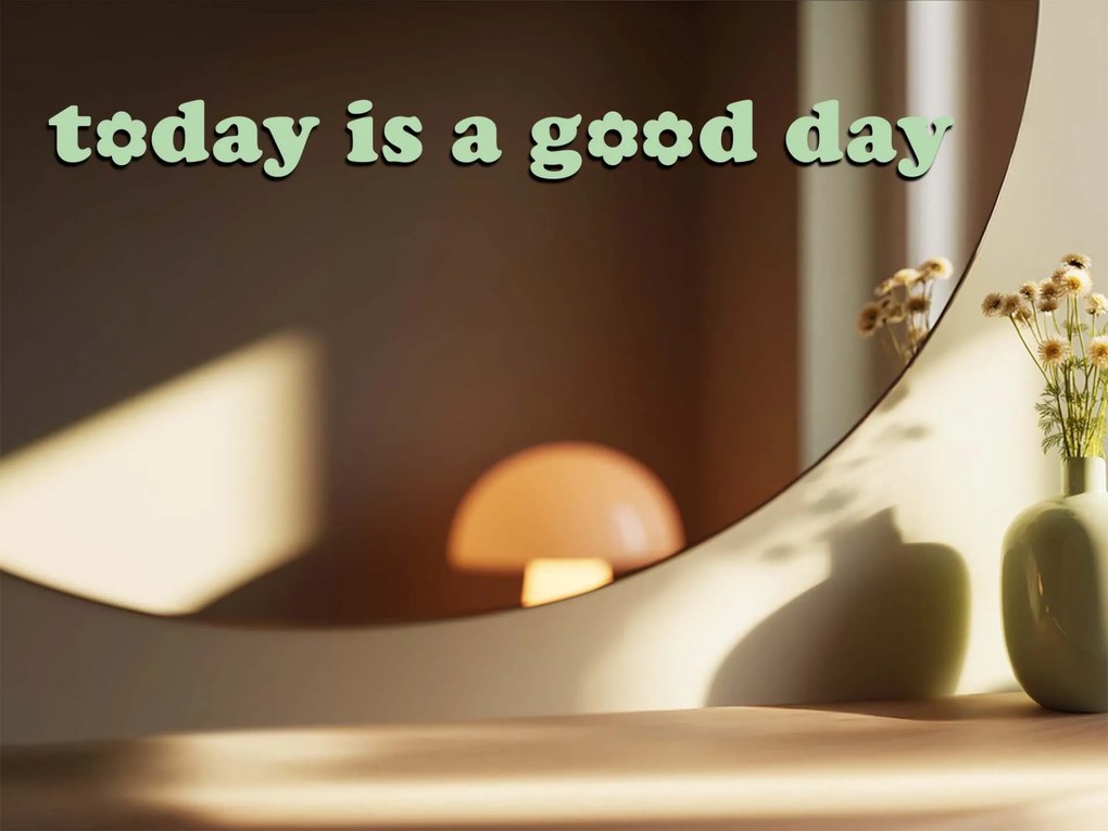Autocolante para espelho S1 – Today is a good day
