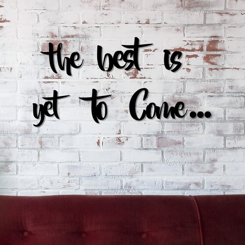 Acessório Decorativo de Parede The Best is Yet To Come – Preto – Espes