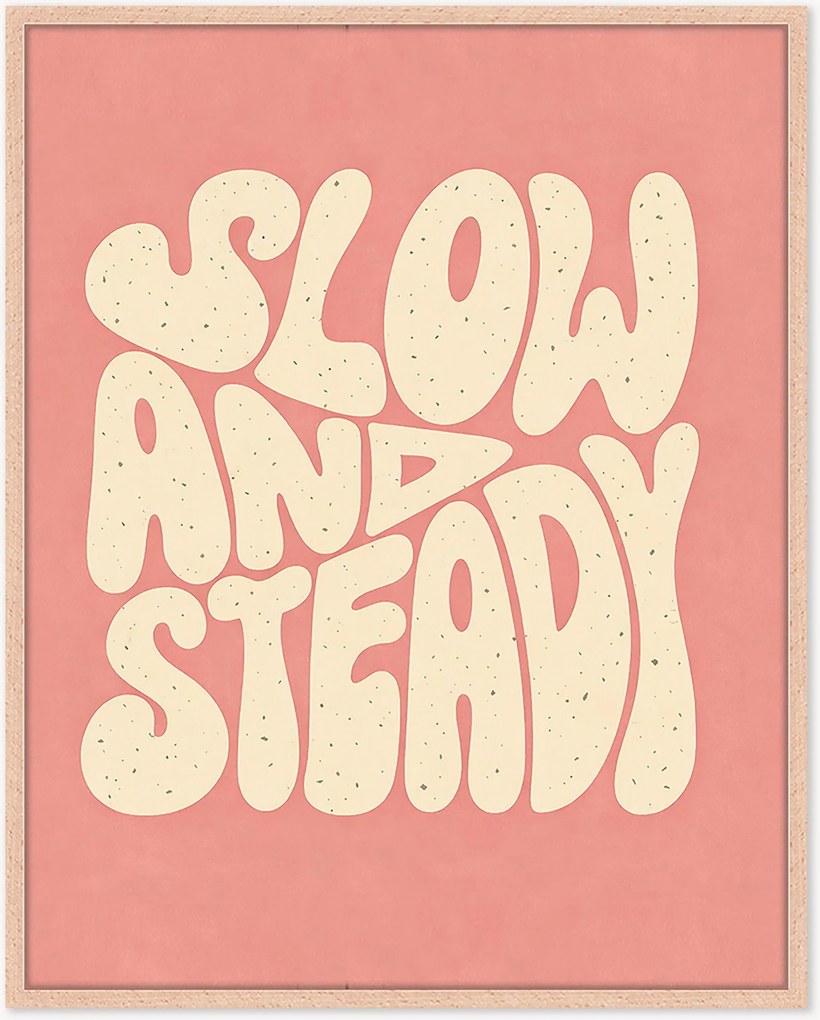 Impressão digital emoldurada Slow & Steady