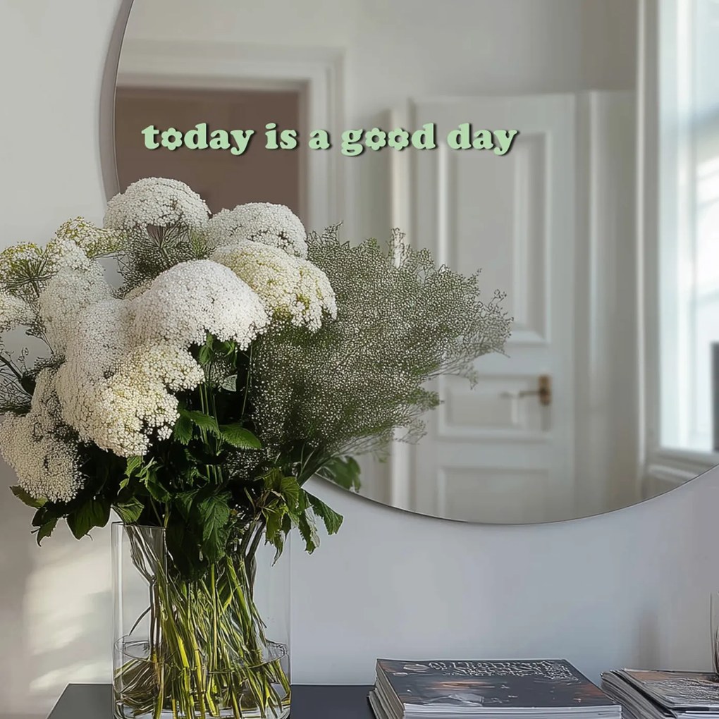 Autocolante para espelho S1 – Today is good day