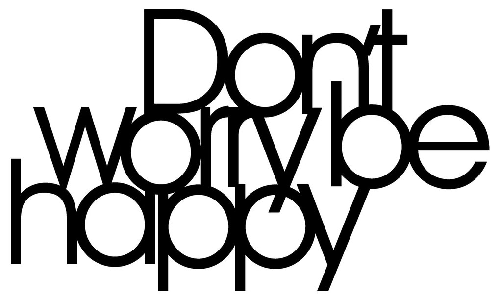 Acessório Decorativo de Parede Dont Worry Be Happy – Preto – 50 x 30 c