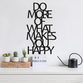 Acessório Decorativo de Parede em Metal Do More Of What Makes You Happ
