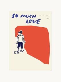 Póster So much love Skateboard