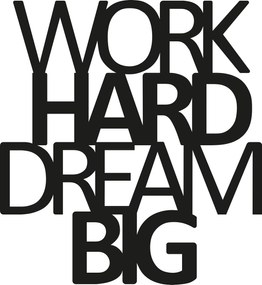 Acessório Decorativo de Parede em Metal Work Hard Dream Big – Preto –