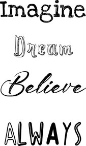 Póster "Imagine Dream Believe Always"