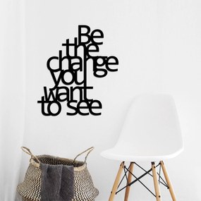Acessório Decorativo de Parede em Metal Be The Change You Want To See