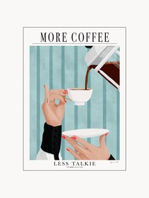 Póster More Coffee - Less Talkie