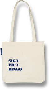 Saco de Algodão - Siga Pr'a Bingo