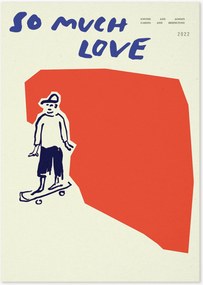 Póster So much love Skateboard